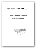 Rapport - Rær til galeasen Svanhild